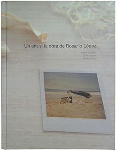 Libro Un atlas- La obra de Rosario López Paralelo 10
